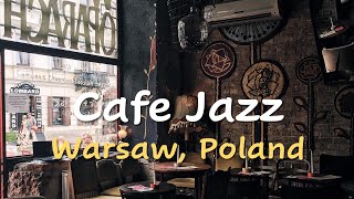 Cafe Jazz in Warsaw, Poland - Relaxing Background Music - Cafe / Calm / Relax / Study / ASMR screenshot 1