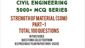 STRENGTH OF MATERIAL PART-1 IES PREVIOUS YEAR PAPER (1995-2020) HELP FULL FOR ALL CIVIL ENGINEERING