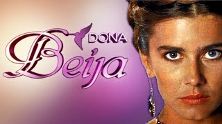 Dona Beija , Doña Bella , Antes Y Después