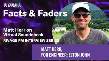 Facts & Faders - Matt Herr on Virtual Soundcheck - RIVAGE PM Interview Series