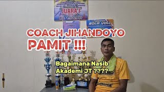 Coach JIHANDOYO SAID GOODBYE…!!!