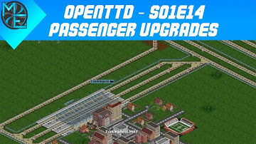 OpenTTD - S01E14 - Passenger Upgrades