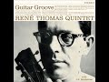 René Thomas  - Guitar Groove ( Full Album )