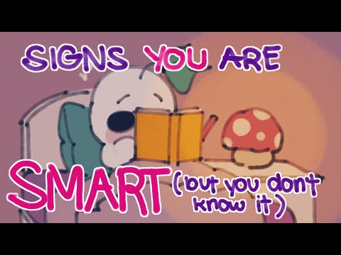 6 Signs You&rsquo;re Smart (And You Don&rsquo;t Even Know It)