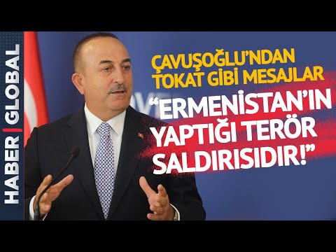 Çavuşoğlu'ndan Ermenistan'a Tokat Gibi Azerbaycan Çıkışı!
