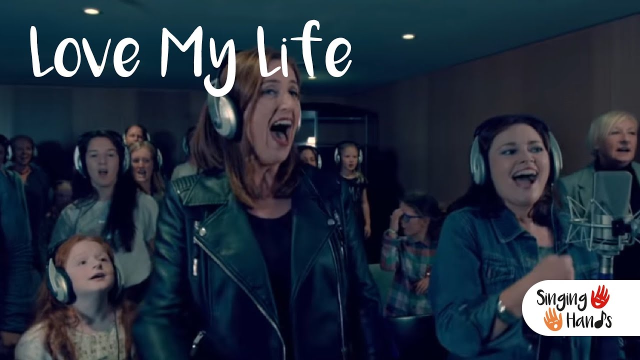 Love My Life Makaton Signed Song Singing Hands