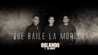 Video thumbnail of "QUE BAILE LA MOROCHA  "cover""