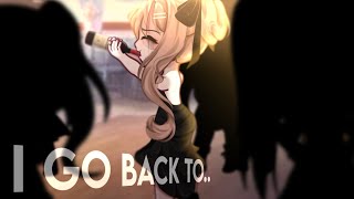 I go back to.. [] Meme - glm / Og: @just._v.ic [] Not og - gacha life ;