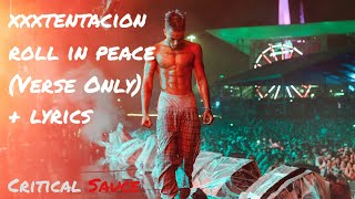 XXXTentacion Roll In Peace - Verse Only with Lyrics