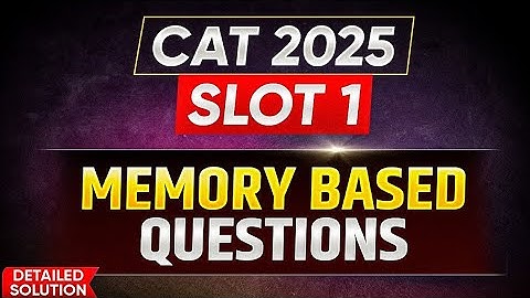 CAT 2025 Slot 1 Answers (Quants) | Memory-Based Questions | iQuanta