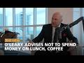 O'Leary Advises Not to Spend Money on Lunch, Coffee | The View
