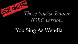 Spring Awakening - Those You've Known - Karaoke/Sing With Me: You Sing Wendla (OBC Version)