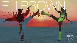 Eli Brown - Misbehave Feat. Solo Tamas (Original Mix) Resimi