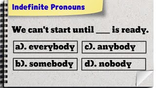 Somebody, Anybody, Nobody, Everybody || Indefinite Pronouns || Quiz