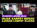 Aksi Prabowo Larang Anaknya Injak Karpet Merah Istana, Ajudan Lompat Bak Kijang