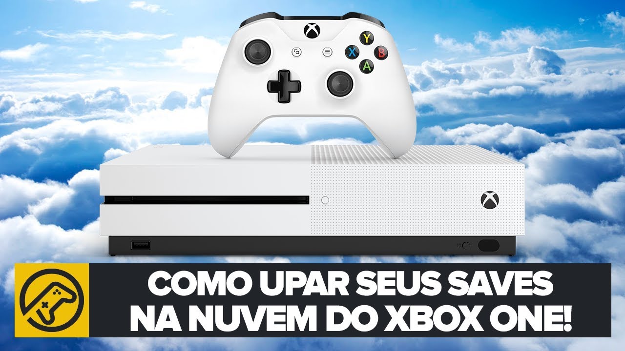 DICA: SALVE SEUS JOGOS NA NUVEM DO XBOX ONE! 