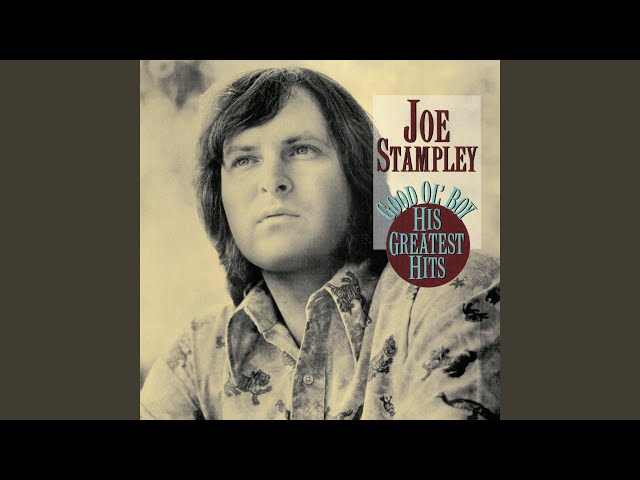 Joe Stampley - If You've Got Ten Minutes
