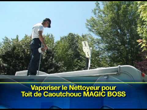 MAGIC-BOSS - NETTOYANT TOIT DE CAOUTCHOUC - YouTube