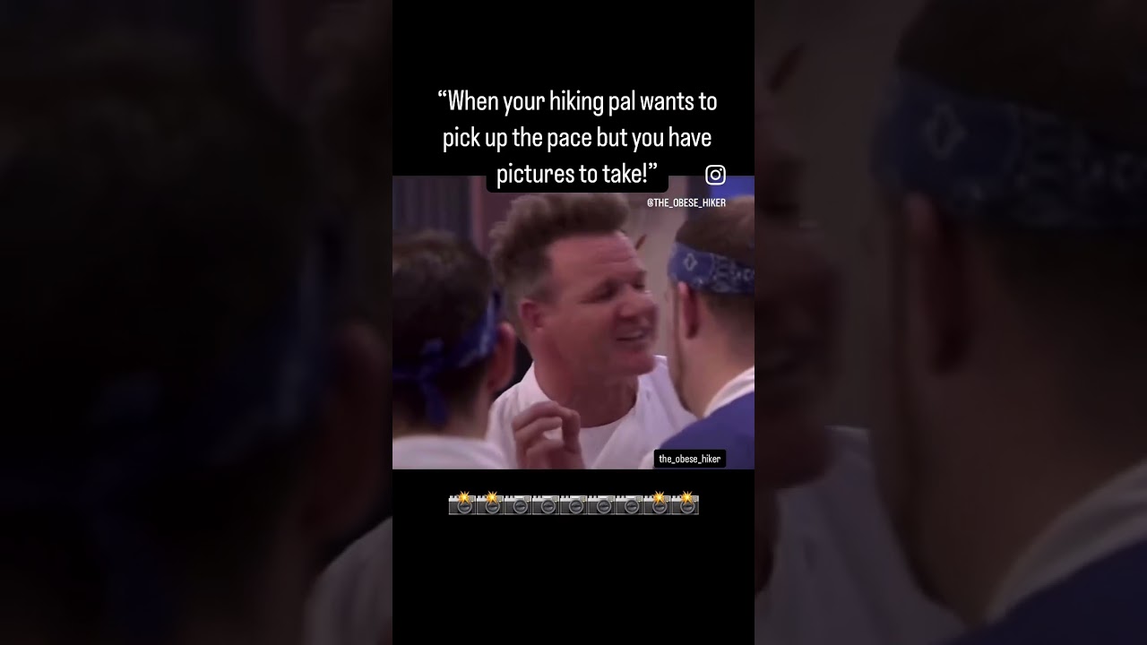 Gordon Ramsey hiking short! 