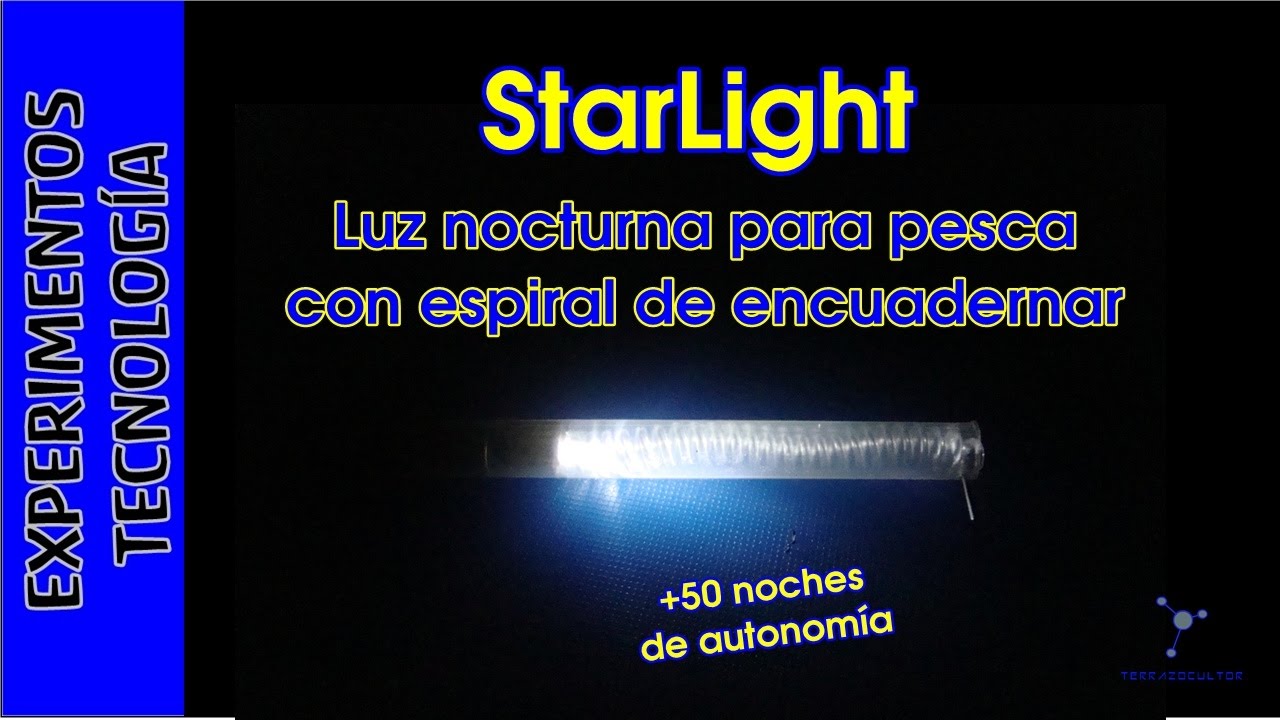 StarLite (StarLight) para #Pesca, mas de 50 noches por 50 céntimos de pila  