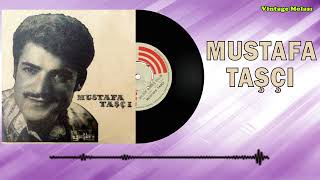 Mustafa Taşçı - Doldur Kardeş İçelim 1973 (Plak Kaydı) Resimi