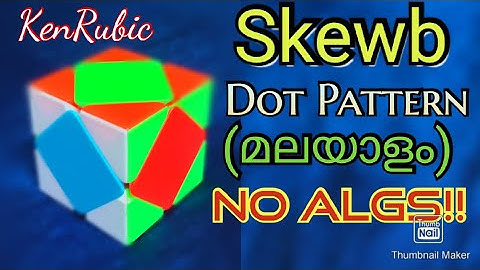 Skewb Dot pattern | No Algs!! | Malayalam | Ken Rubic