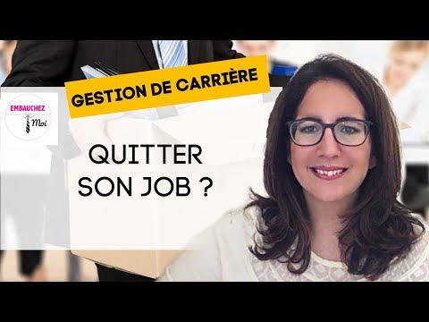 Faut-Il Quitter Son Emploi Pour Changer De Carrière