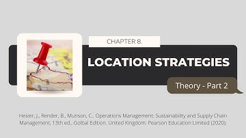 Chapter 8. Location Strategies - Part 2