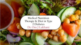Medical Nutrition Therapy & Diet in Type 2 Diabetes
