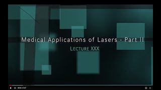 L-30-Medical Applications of Lasers-Part-2 #ch10sp #swayamprabha