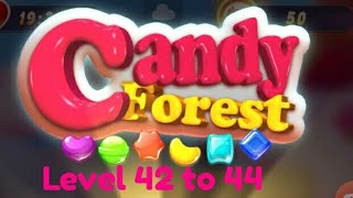 Sweet Candy Forest level 42, 43, 44 screenshot 4