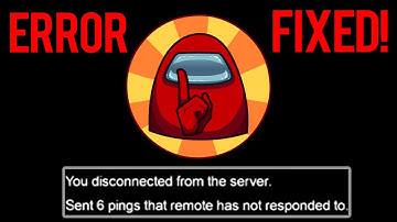 Among Us "Sent 6 pings that remote has not responded to” Error Fix PC || 2020