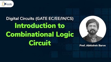 Introduction To Combinational Logic Circuits In Digital Logic | GATE
