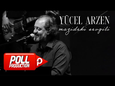 Yücel Arzen - Mazideki Sevgili - (Official Live Video)