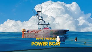 Mcbaise & Muthi - Power Boat