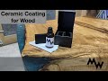 MWD Ceramic Coating - NOW IN STOCK - for Wood Shoptalk