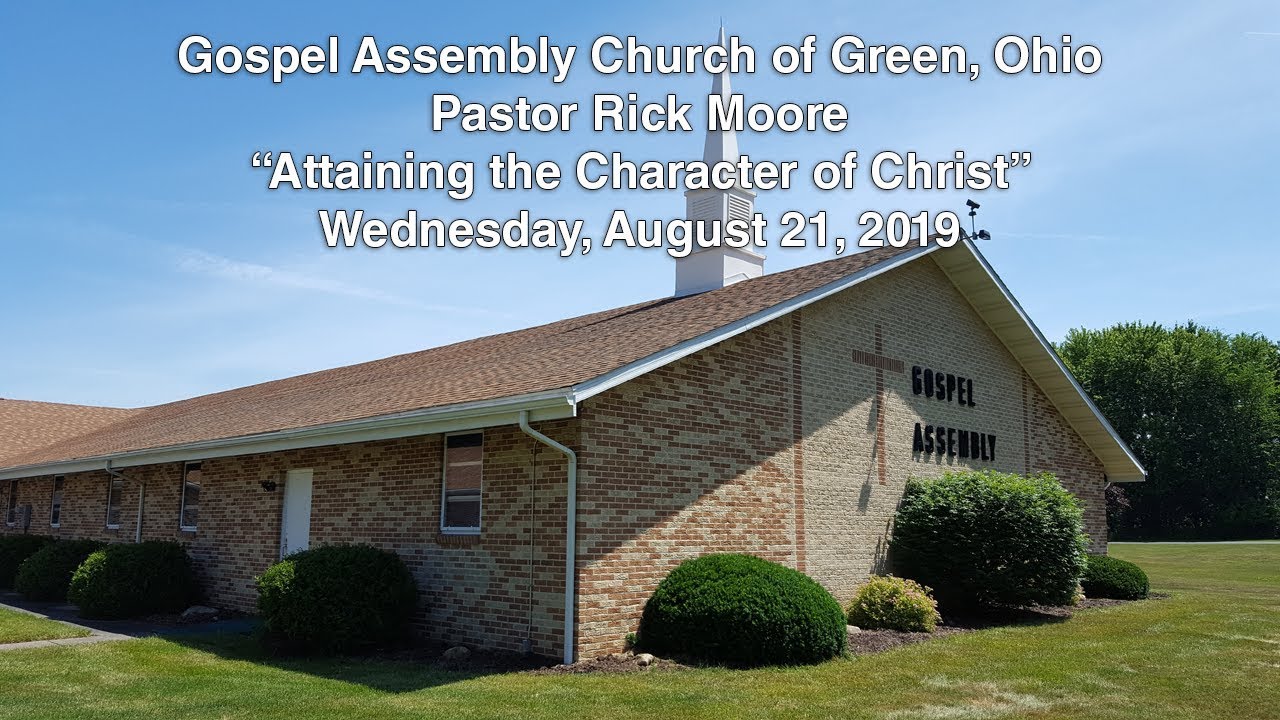 Pastor Rick Moore - Attaining the Character of Christ