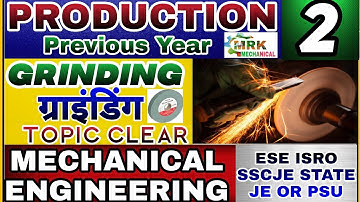 Production Previous Year Question|Grinding By MRK|SSC JE|ISRO|PSU MECHANICAL||PRODUCTION QUESTION