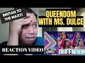 QUEENDOM WITH DULCE | GRABE ANG BIRITAN!! | MUSICAL DIRECTOR REACTS