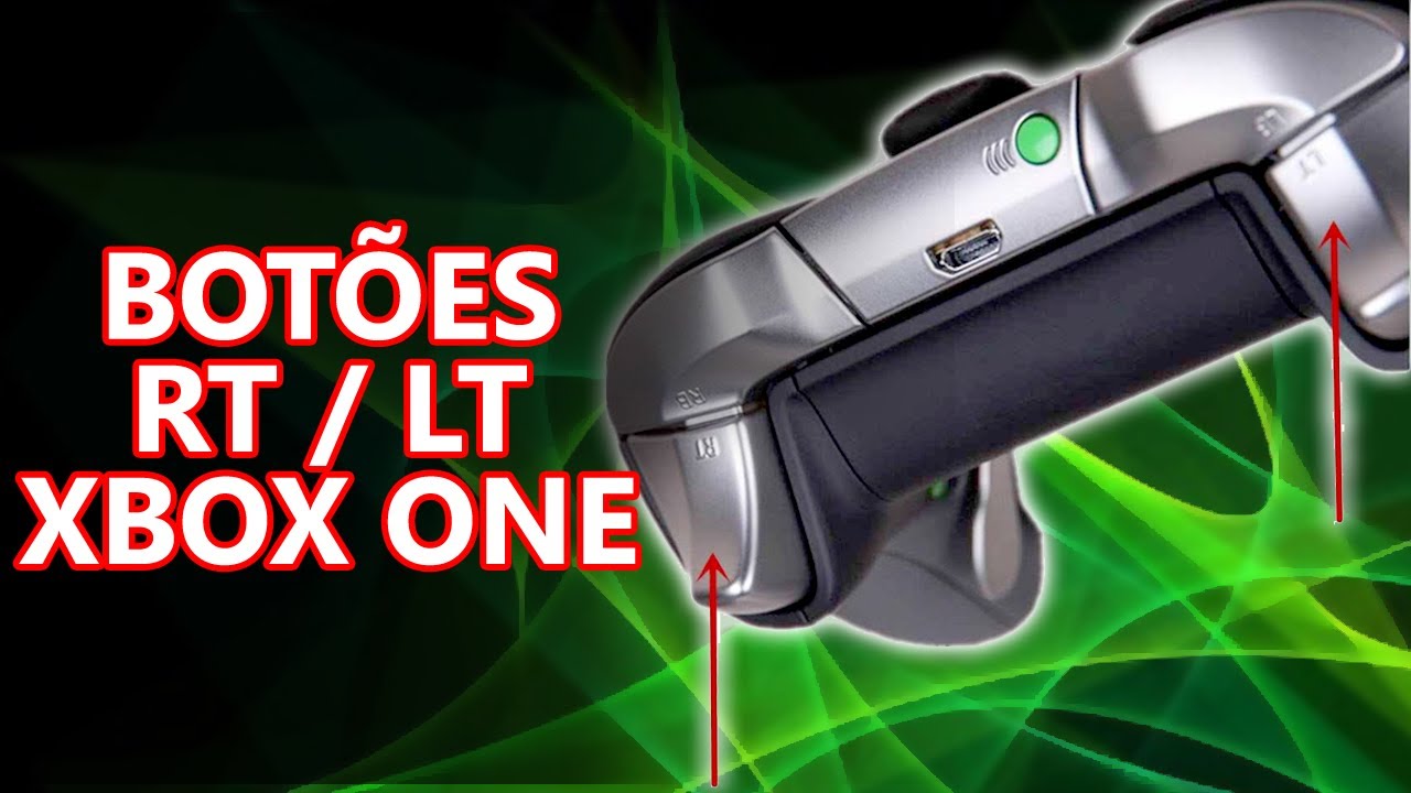 COMO TROCAR RT E LT CONTROLE XBOX ONE