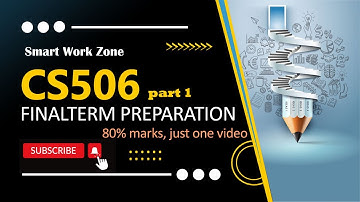 CS506 Final Term Preparation 2024 Part 1 | CS506 FinalTerm Preparation by SmartWorkZone