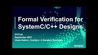 Formal for Easing the SystemC/C++ Verification Burden