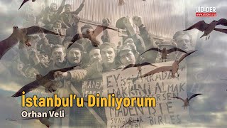İstanbul'u Dinliyorum Gözlerim Kapalı - Orhan Veli Resimi