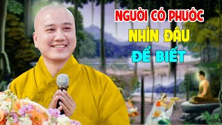 Người Có Phước Nhìn Đâu Để Biết - Pháp Thoại Thầy Thích Pháp Hòa