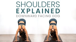 Shoulders Explained in Downward Facing Dog