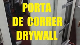 PORTA DE CORRER PAREDE DRYWALL São Paulo SP