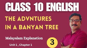 Adventures in a Banyan Tree l SSLC English Chapter-1 l Part -3