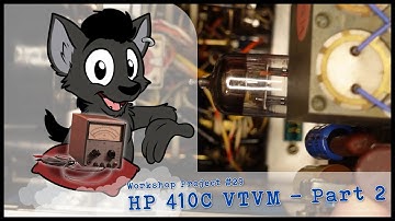 HP 410C VTVM (as seen with  @CuriousMarc ) - Part 2
