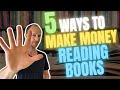 5 Ways to Make Money Reading Books (Potentially Hundreds of $$$ from Home)