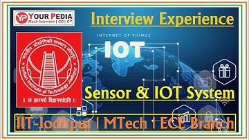 Sensor & IOT system | MTech | IIT Jodhpur | ECE | Interview Experience | Post GATE Counseling